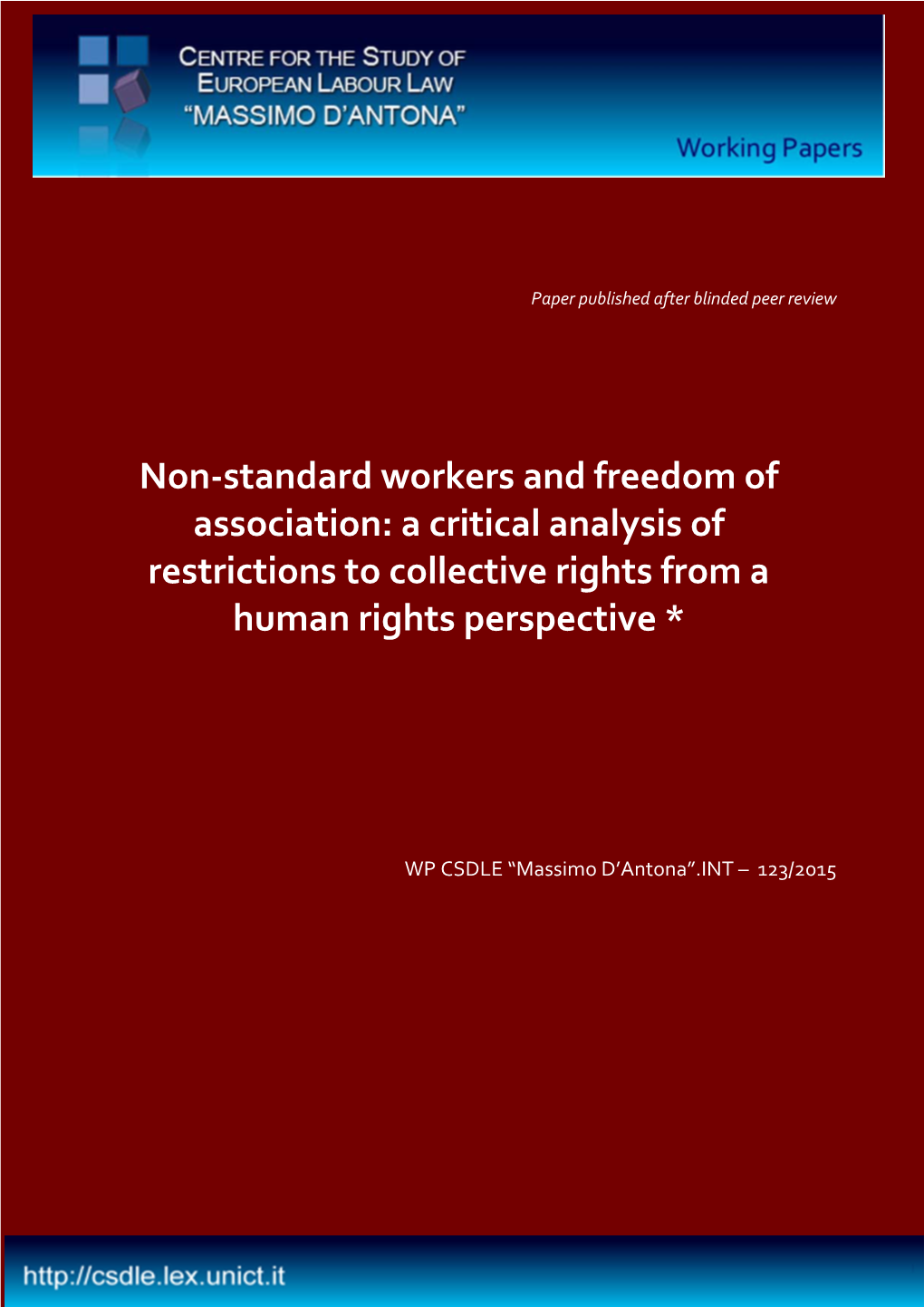 Non-Standard Workers and Freedom of Association: a Critical Analysis of Restrictions to Collective Rights from a Human Rights Perspective 