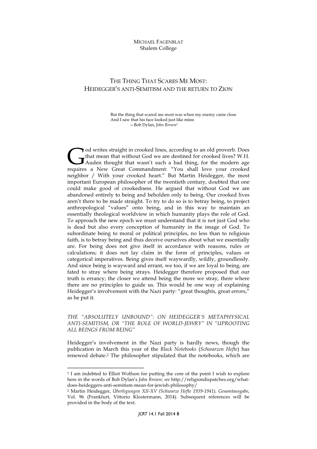 Shalem College the THING THAT SCARES ME MOST: HEIDEGGER's ANTI-SEMITISM and the RETURN to ZION Od Writes Straight in Crooked L