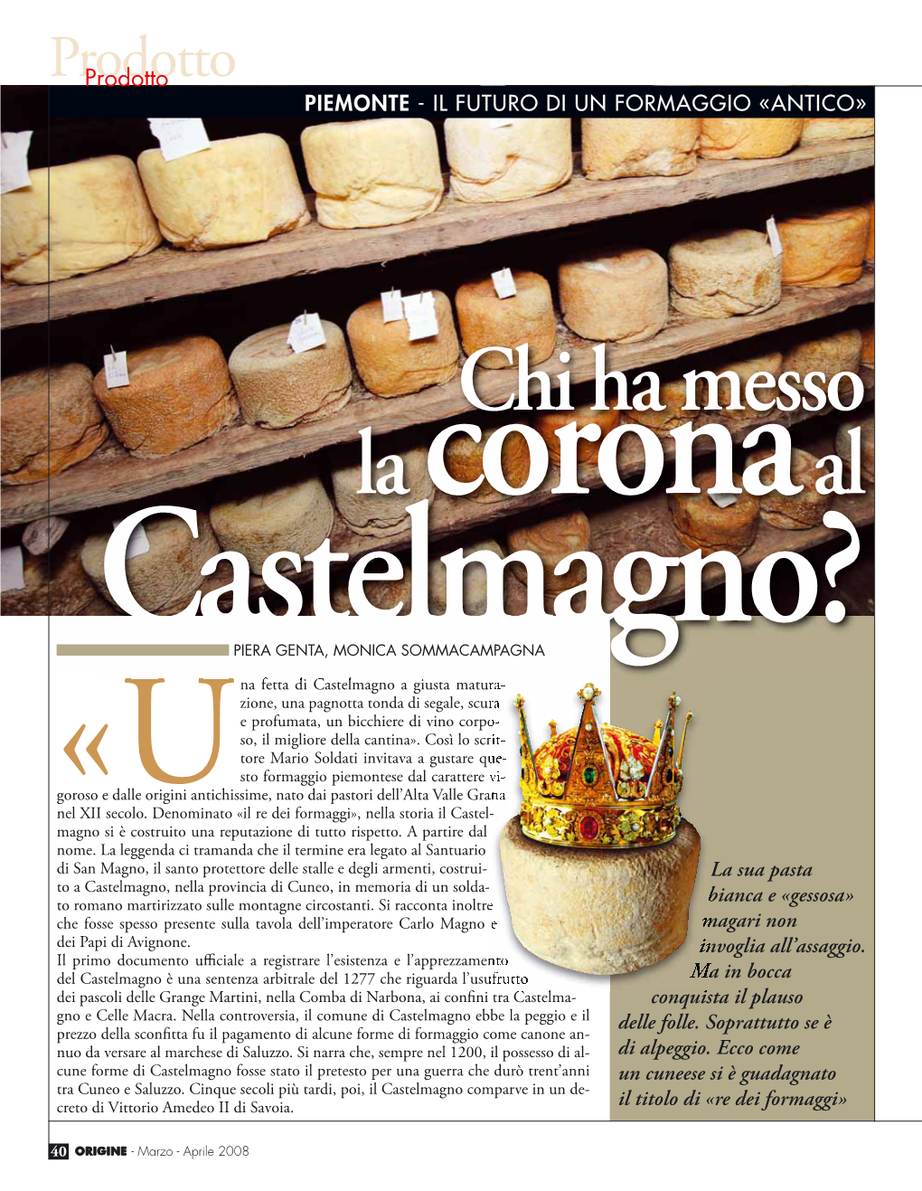 Chi Ha Messo La Coronaal Castelmagno?