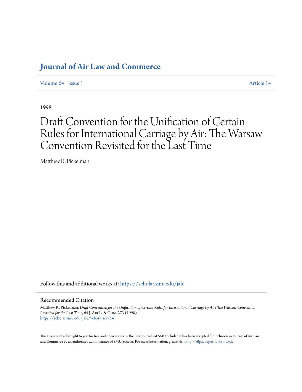 Draft Convention for the Unification of Certain Rules for International Carriage by Air: the Warsaw Convention Revisited for the Last Time, 64 J