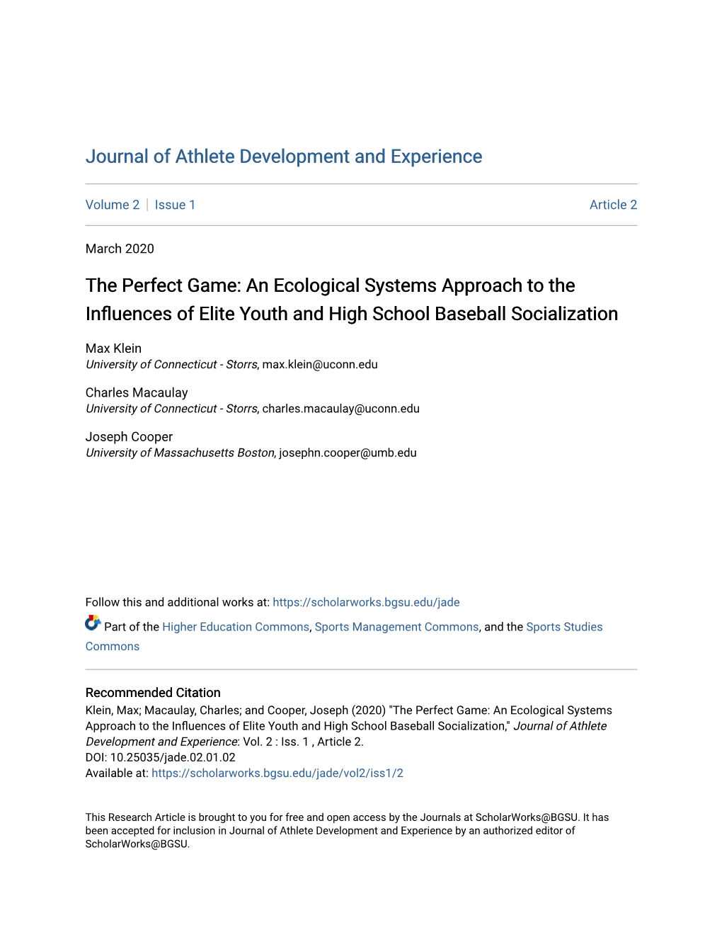 An Ecological Systems Approach to the Influences of Elite Youth and High School Baseball Socialization Max Klein Charles D