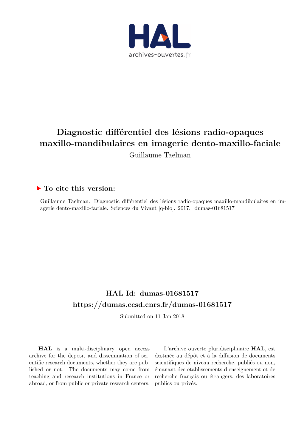 Diagnostic Différentiel Des Lésions Radio-Opaques Maxillo-Mandibulaires En Imagerie Dento-Maxillo-Faciale Guillaume Taelman