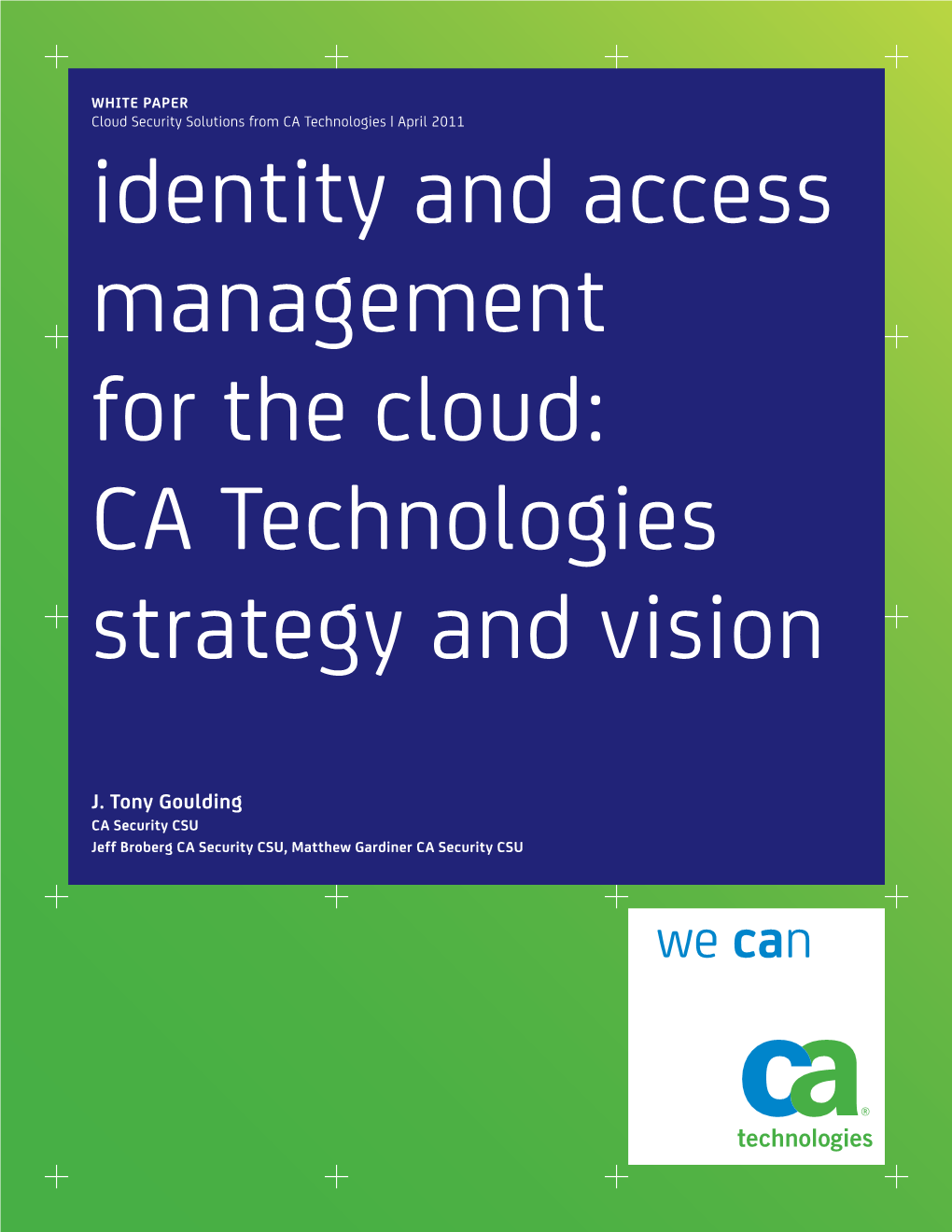 Identity and Access Management for the Cloud: CA Technologies Strategy and Vision