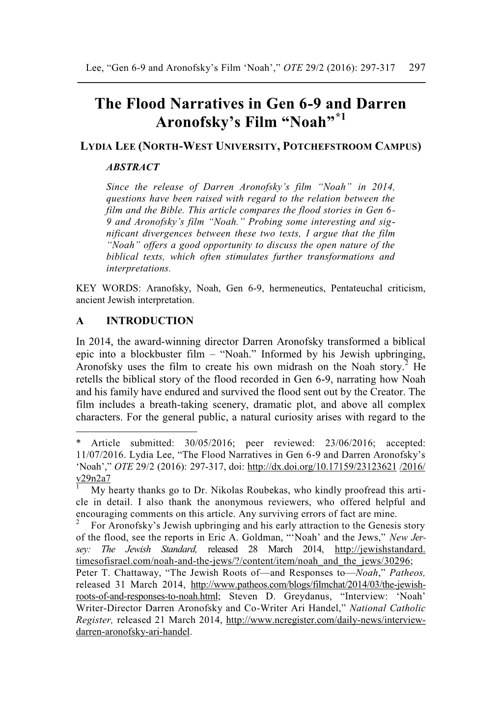 The Flood Narratives in Gen 6-9 and Darren Aronofsky's Film “Noah”