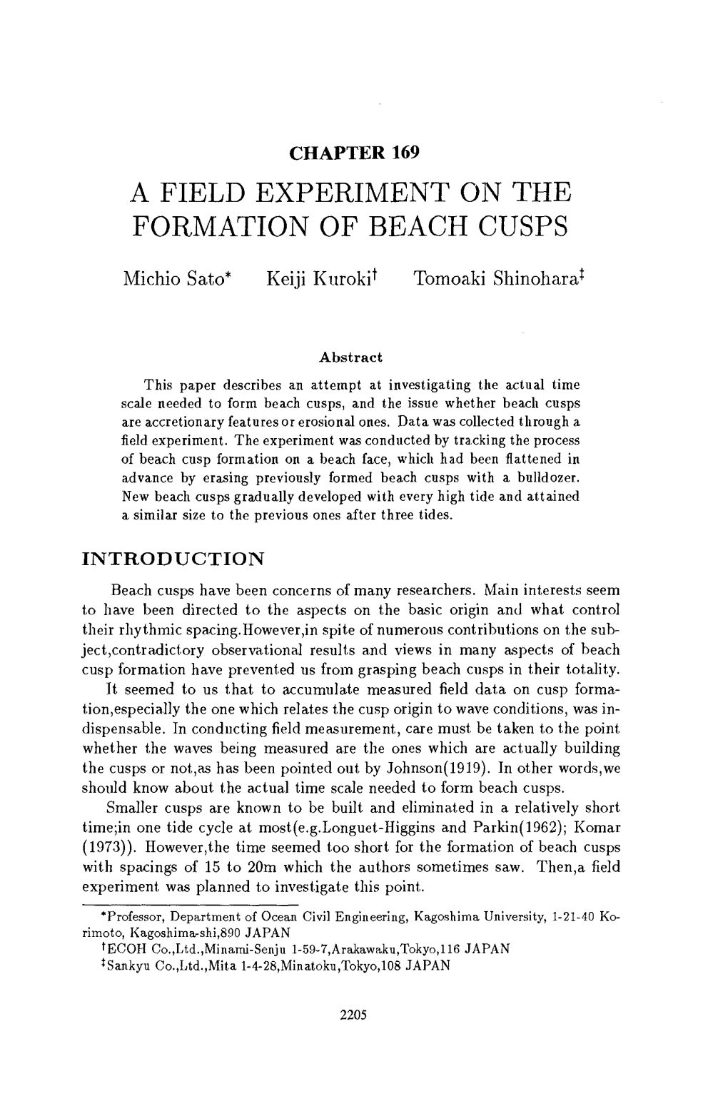 A Field Experiment on the Formation of Beach Cusps