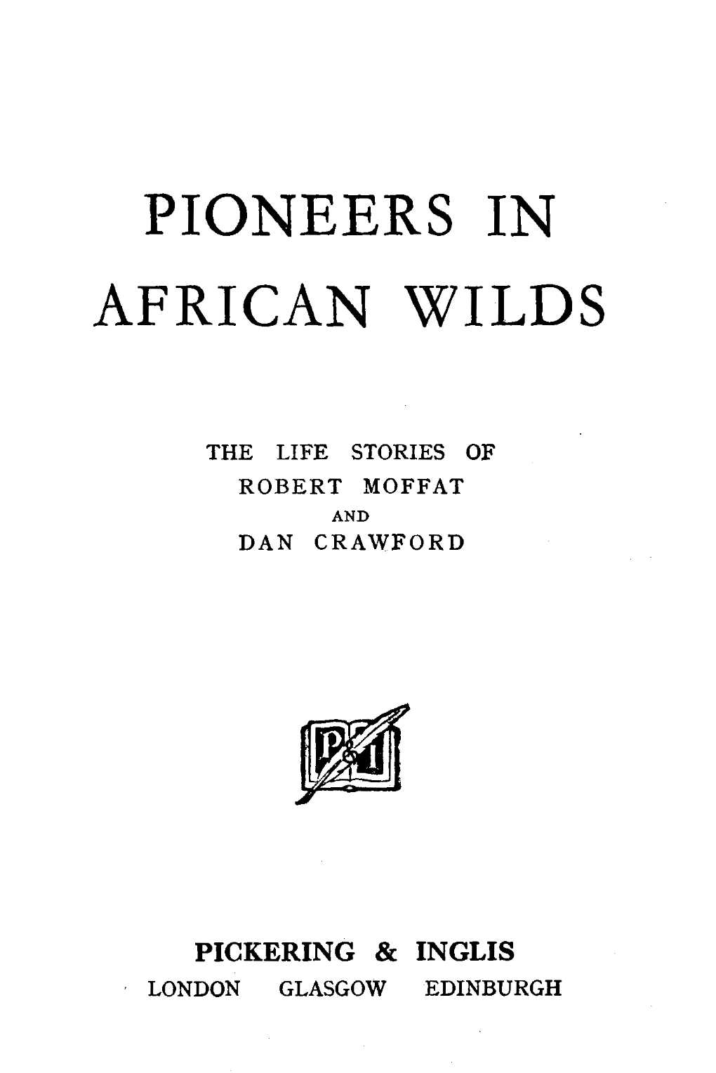 Pioneers in African Wilds