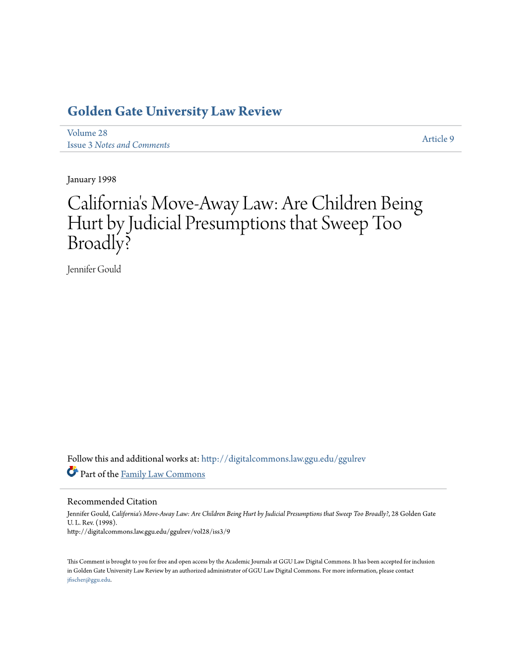 California's Move-Away Law: Are Children Being Hurt by Judicial Presumptions That Sweep Too Broadly? Jennifer Gould