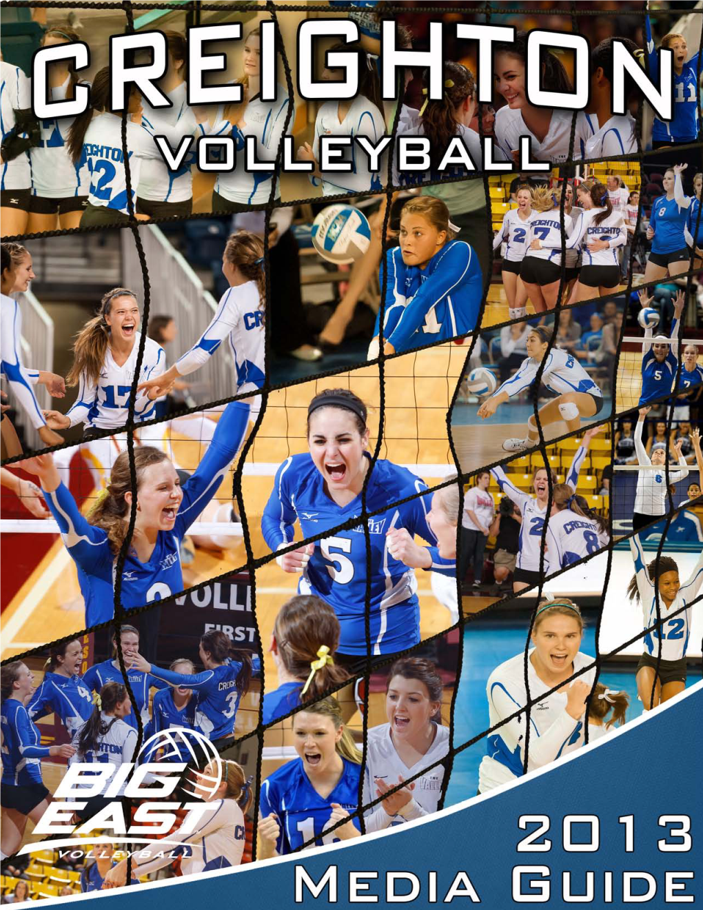 2013 Creighton Bluejays Back Row (Standing from Left): Melanie Jereb, Savannah Smith, Lauren Smith, Kelli Browning, Michelle Sicner, Katie Neisler, Leah Mcnary