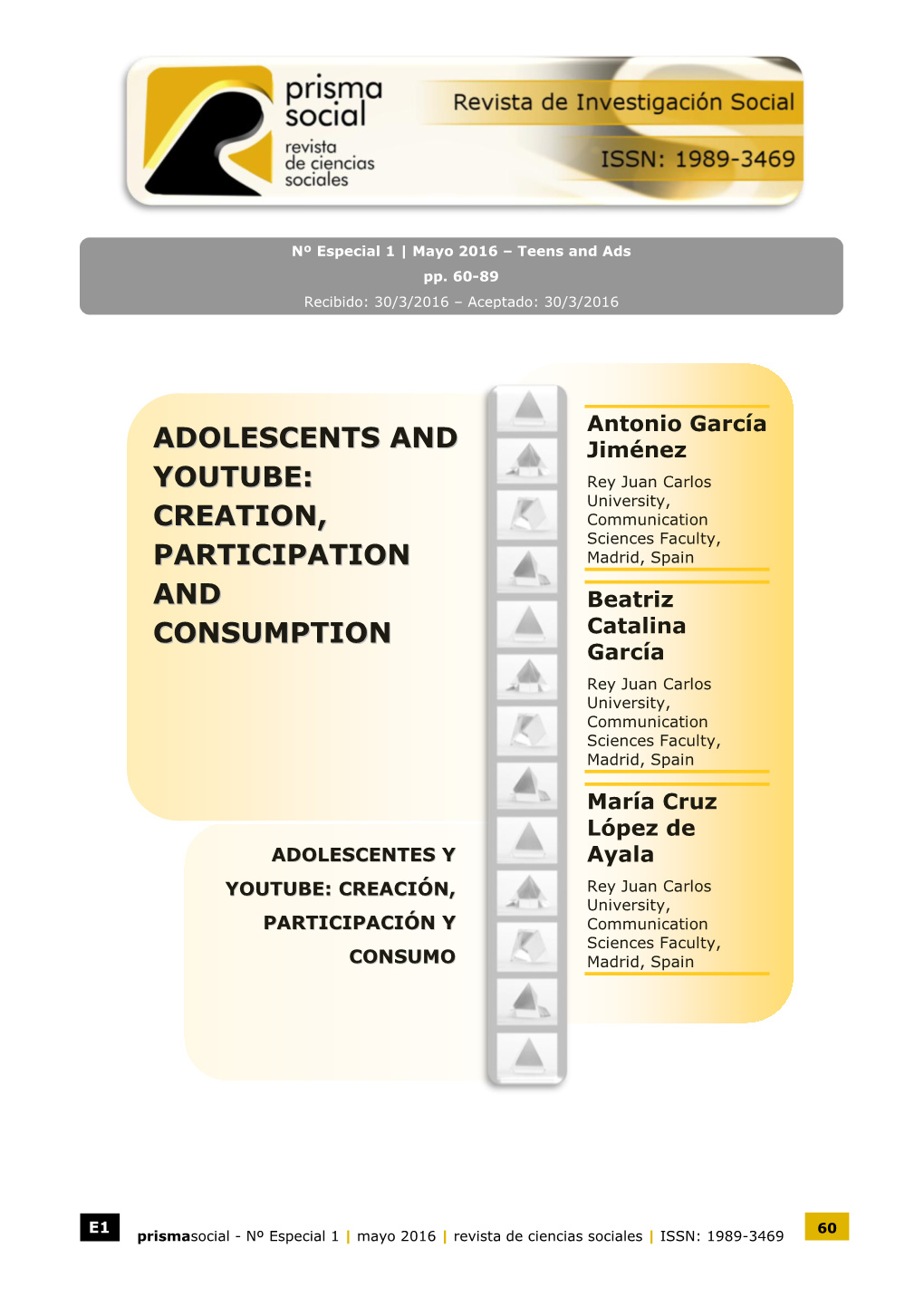 Adolescents and Youtube: Creation, Participation and Consumption»