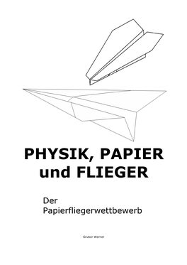 PHYSIK, PAPIER Und FLIEGER