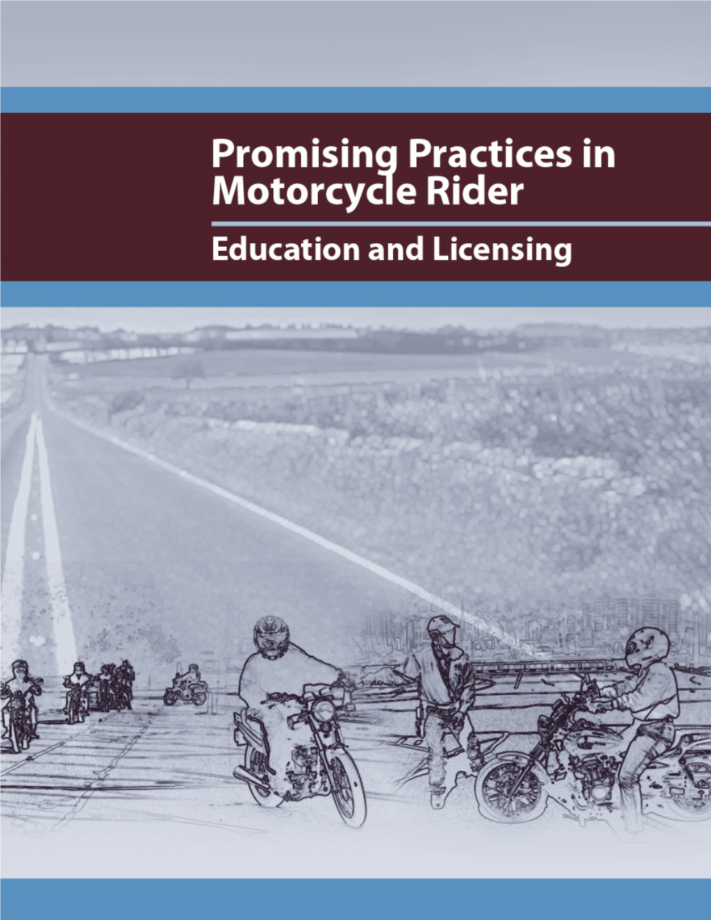 Promising Practices in Motorcycle Rider Education and Licensing