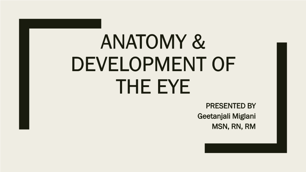 Anatomy & Development of The