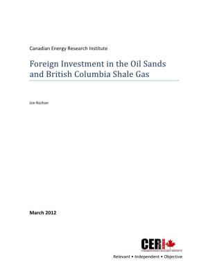 Foreign Investment in the Oil Sands and British Columbia Shale Gas