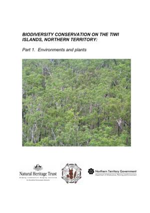 BIODIVERSITY CONSERVATION on the TIWI ISLANDS, NORTHERN TERRITORY: Part 1. Environments and Plants