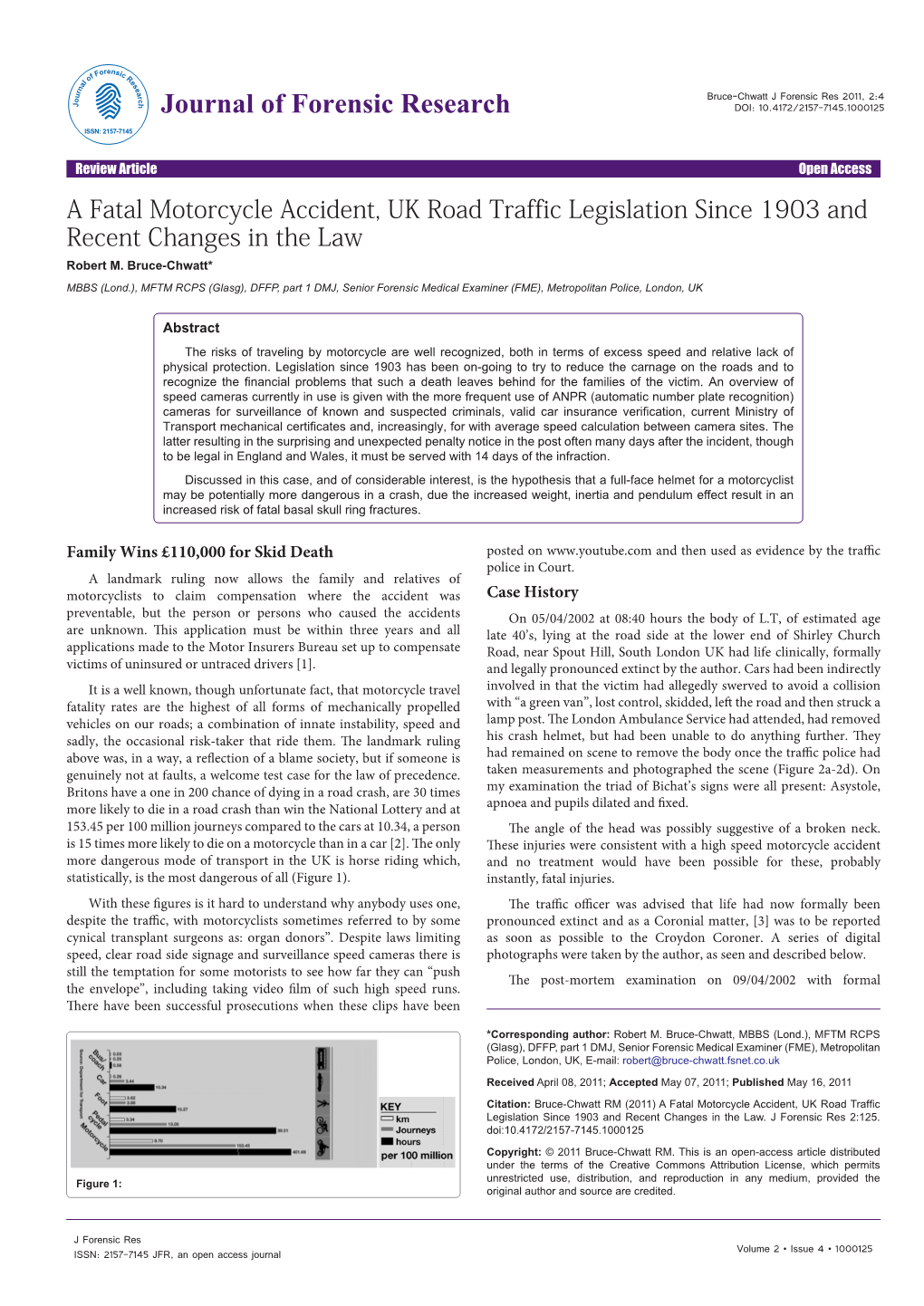 A Fatal Motorcycle Accident, UK Road Traffic Legislation Since 1903 and Recent Changes in the Law Robert M