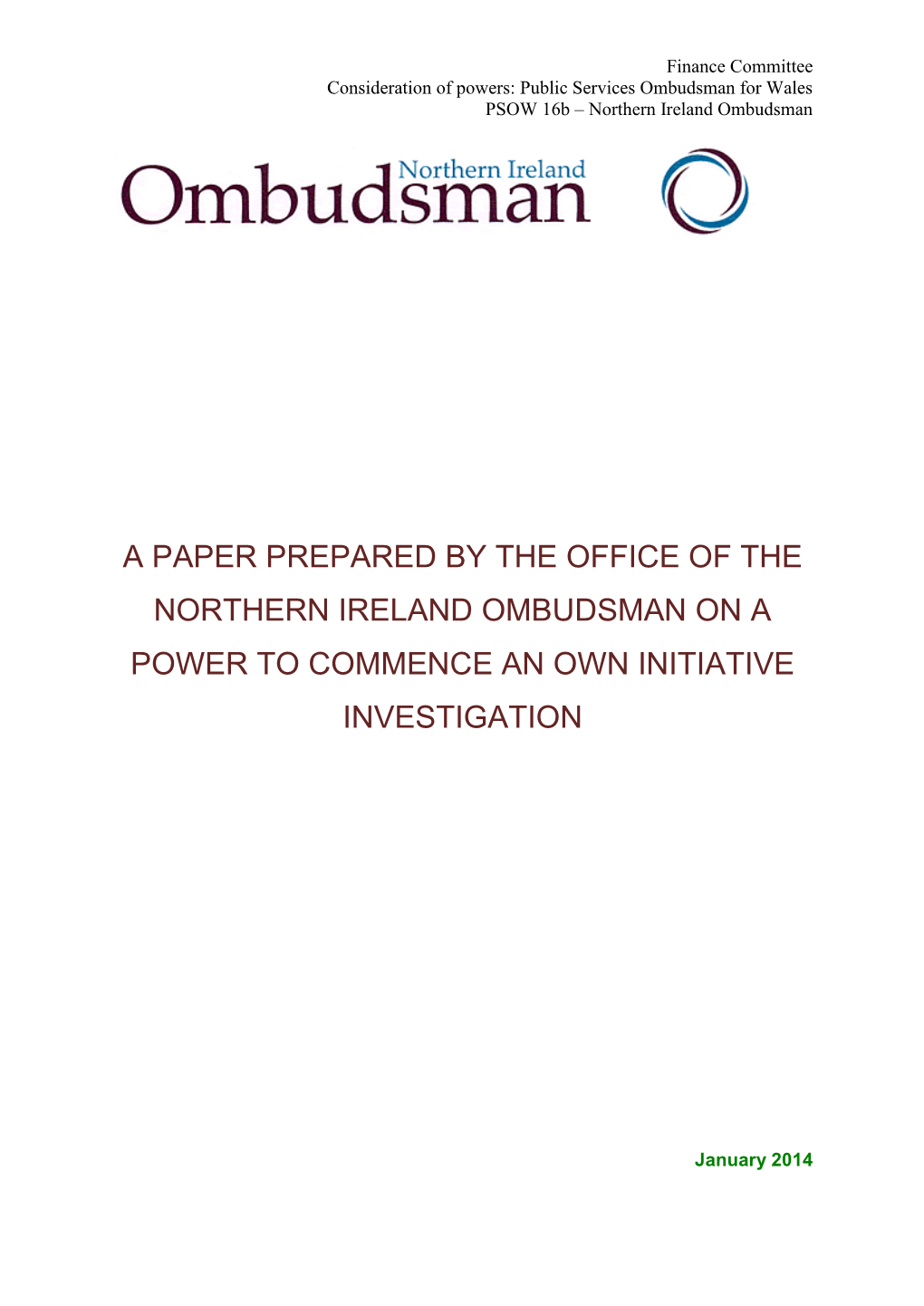 A Paper Prepared by the Office of the Northern Ireland Ombudsman on a Power to Commence an Own Initiative Investigation