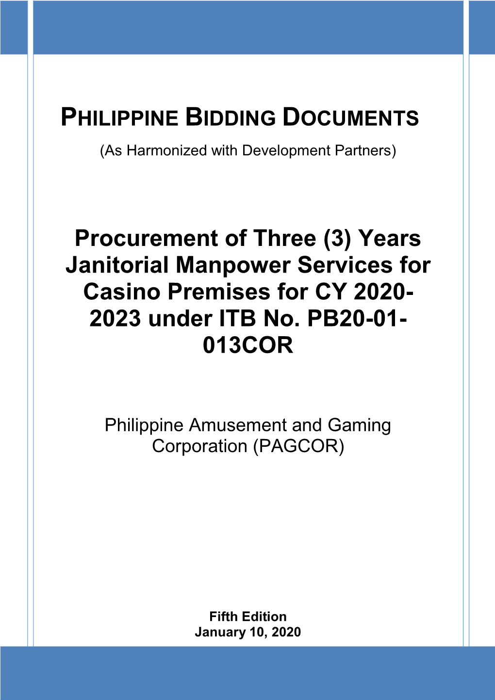 Procurement of Three (3) Years Janitorial Manpower Services for Casino Premises for CY 2020- 2023 Under ITB No. PB20-01- 013COR