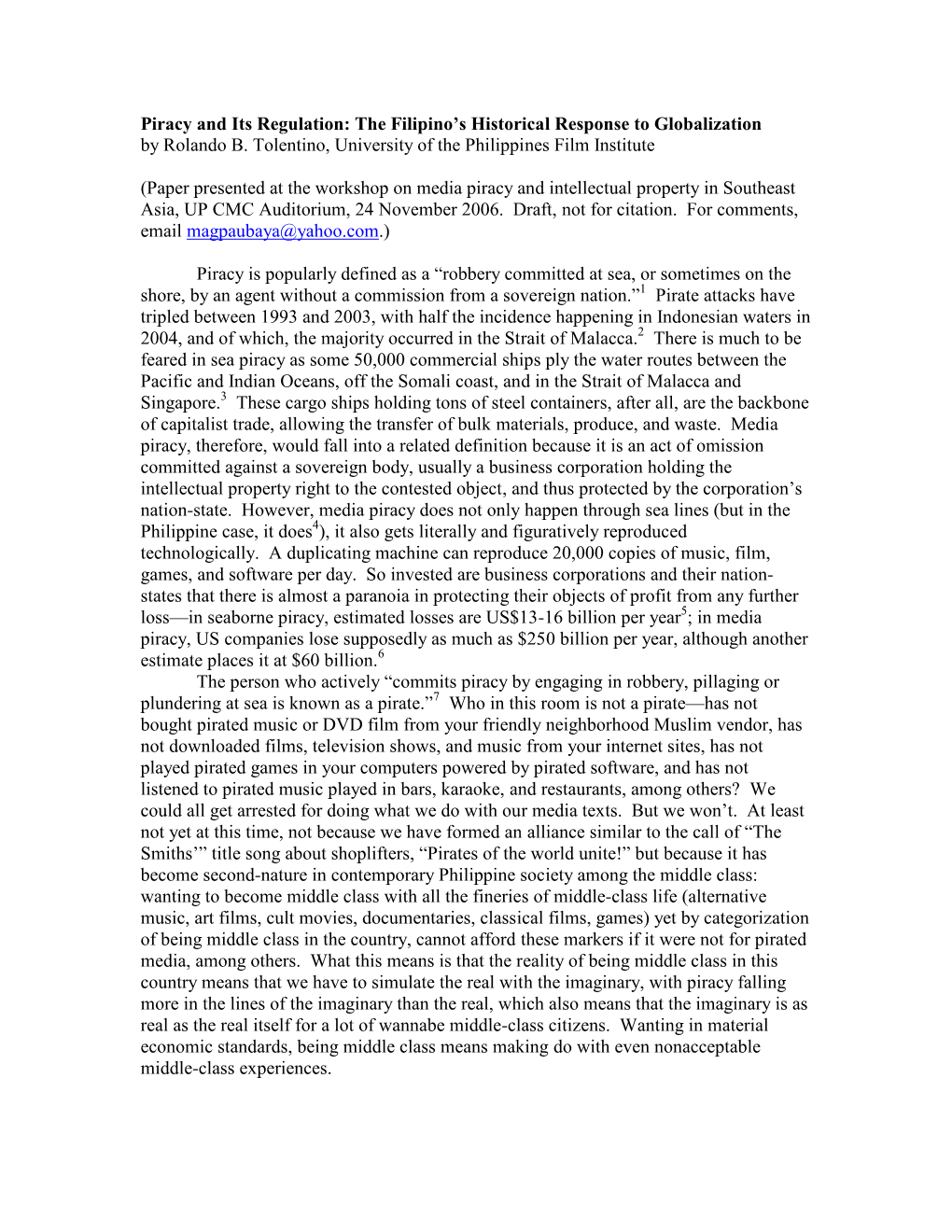 Piracy and Its Regulation: the Filipino's Historical Response to Globalization by Rolando B. Tolentino, University of the Phil