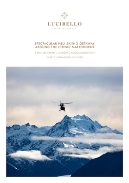 Spectacular Heli-Skiing Getaway Around the Iconic Matterhorn