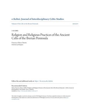 Religion and Religious Practices of the Ancient Celts of the Iberian Peninsula Francisco Marco Simón University of Zaragoza