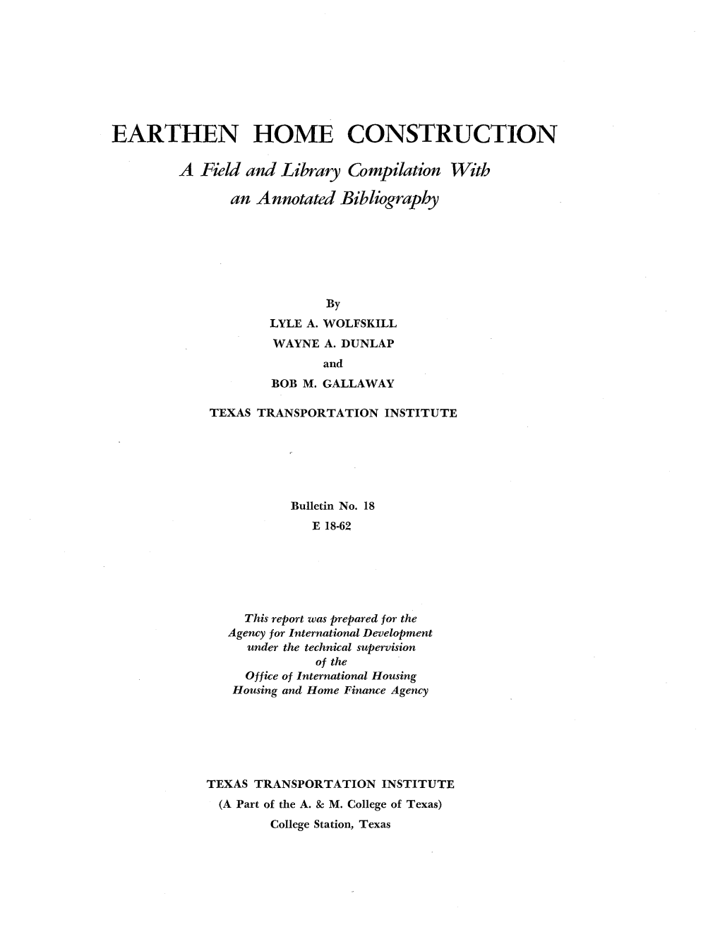 EARTHEN HOME CONSTRUCTION a Field and Li/Jrary Compilation with an Annotated Bibliography