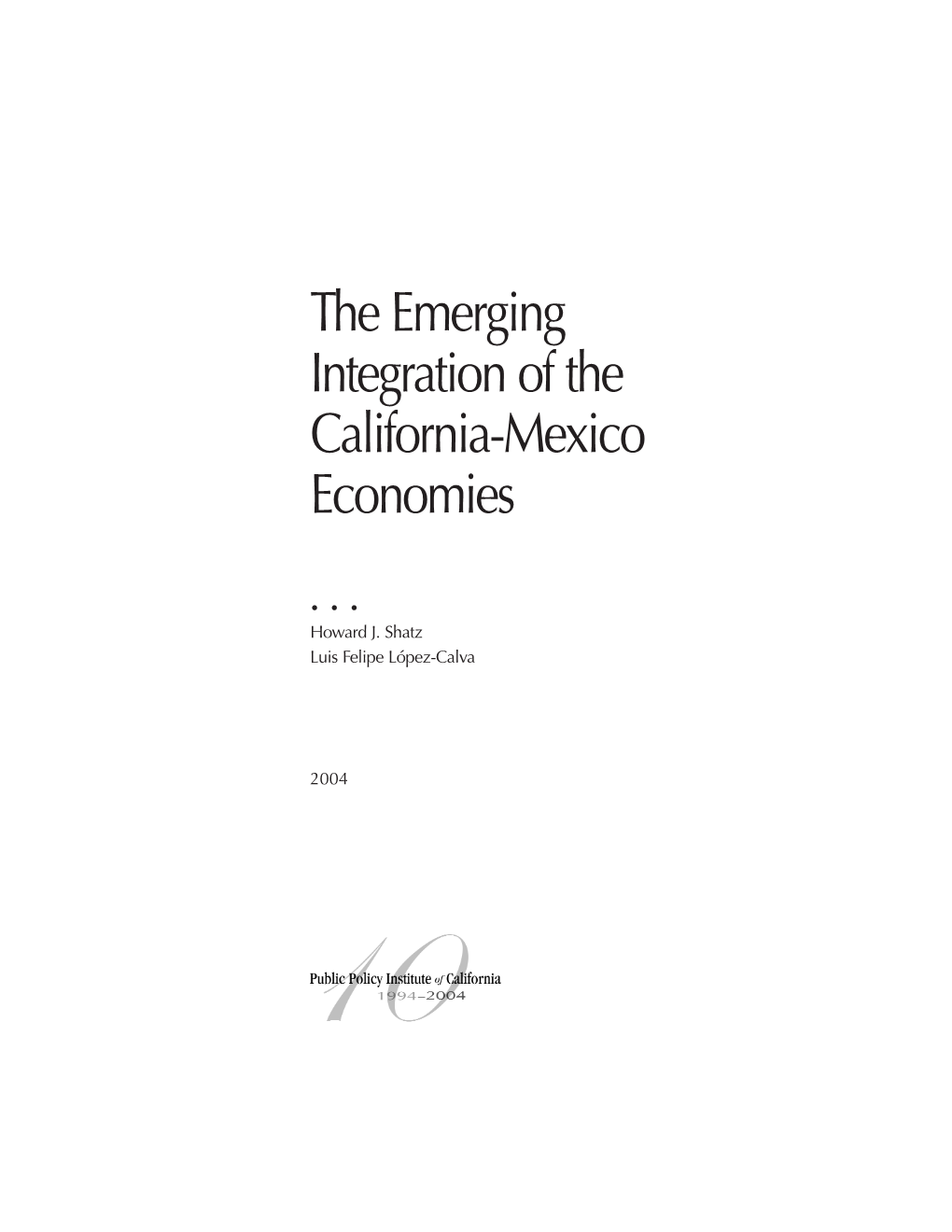 The Emerging Integration of the California-Mexico Economies