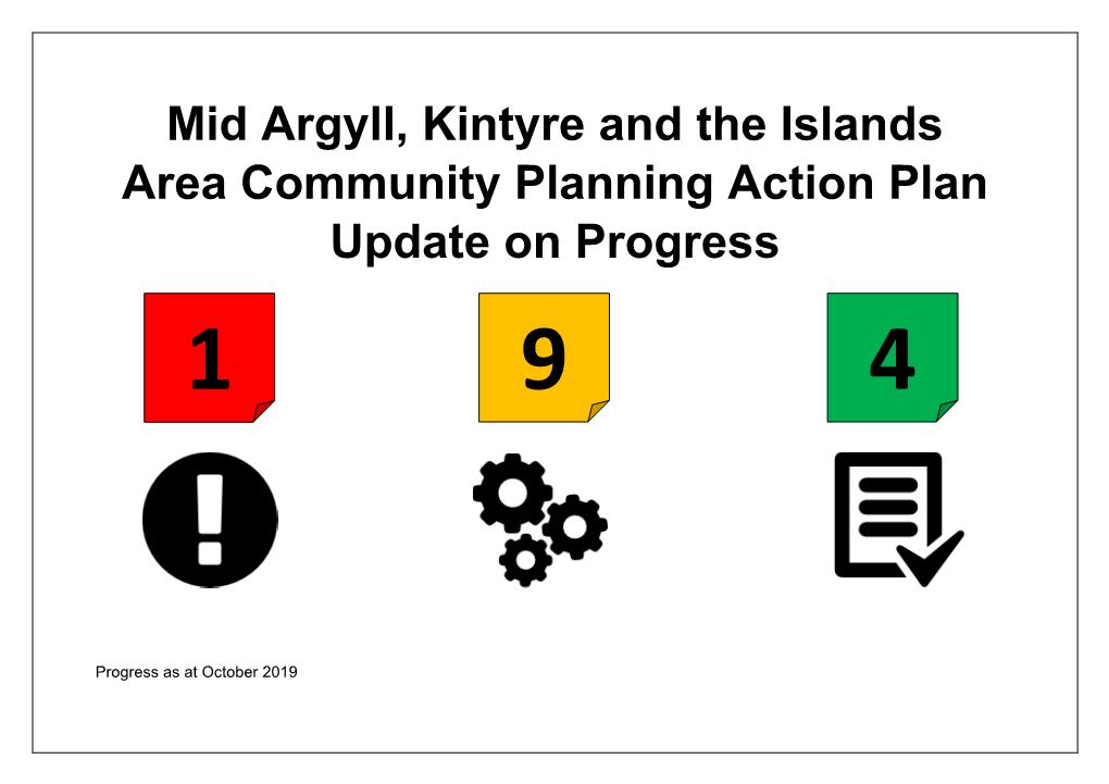 Mid Argyll, Kintyre and the Islands Area Community Planning Action Plan Update on Progress 1 9 4