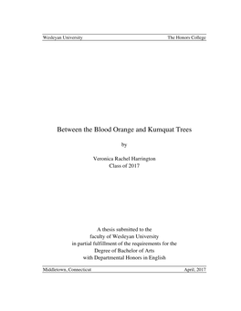 Between the Blood Orange and Kumquat Trees