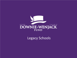 Legacy Schools the Gord Downie & Chanie Wenjack Fund