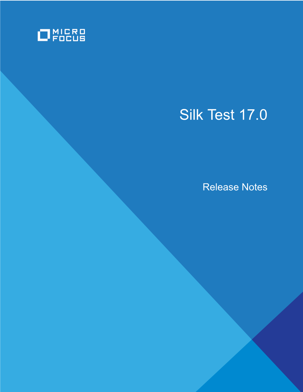 Silk Test 17.0 Release Notes