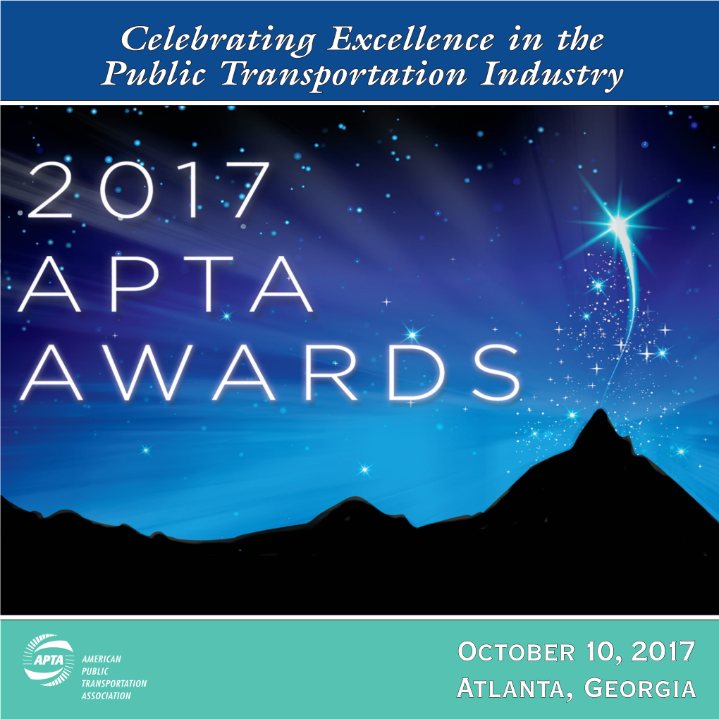 October 10, 2017 Atlanta, Georgia 2017 American Public Transportation Association Awards