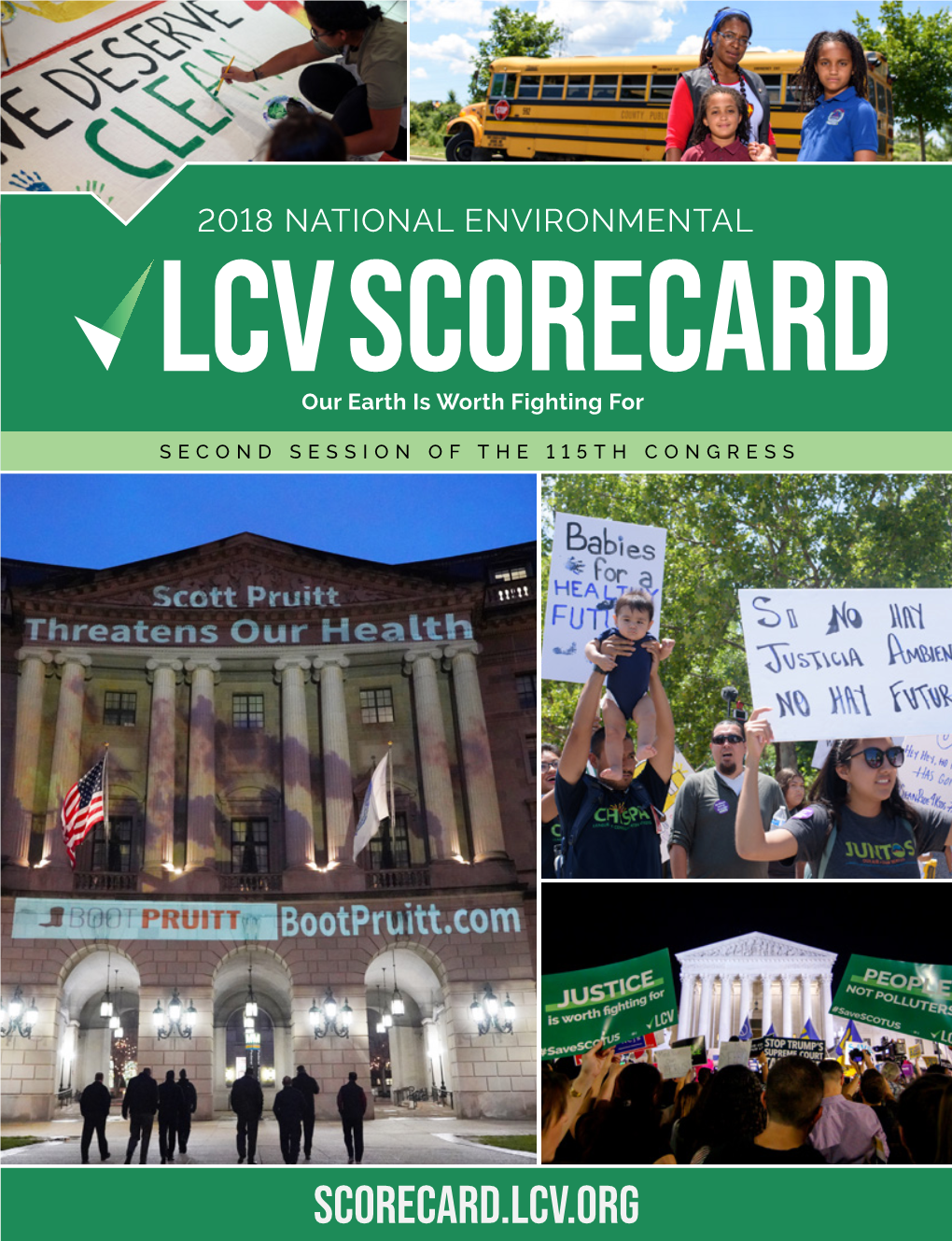 2018 NATIONAL ENVIRONMENTAL Scorecard Our Earth Is Worth Fighting For