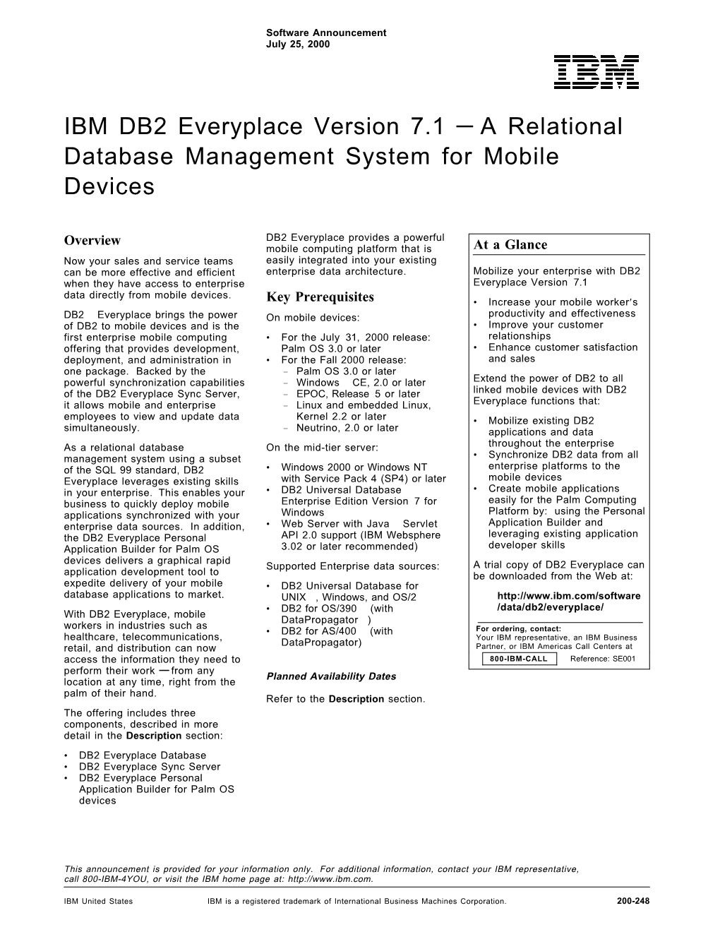 IBM DB2 Everyplace Version 7.1 — a Relational Database Management System for Mobile Devices