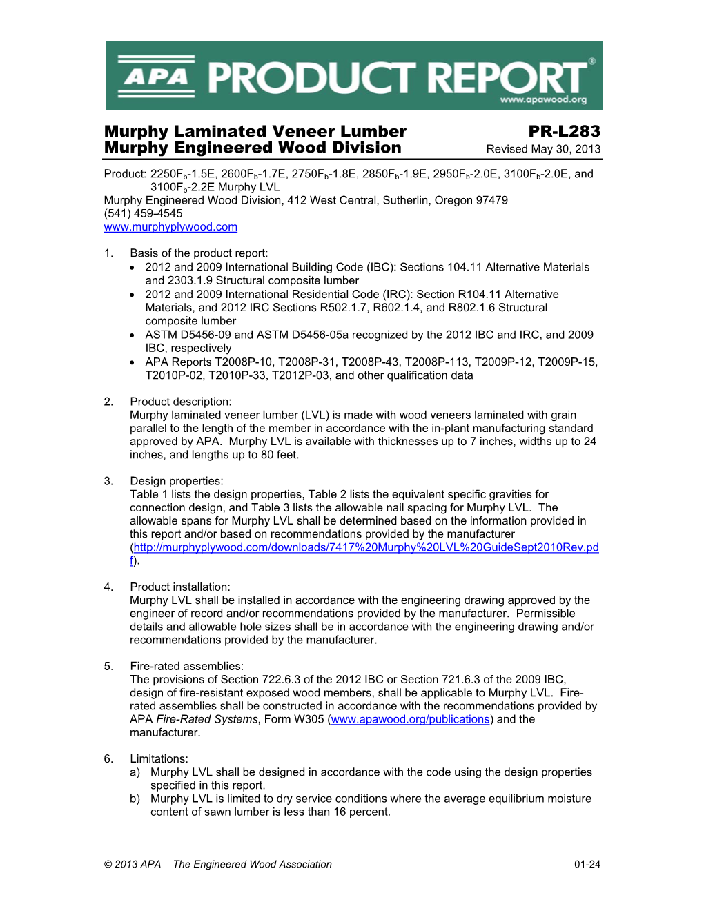 Murphy Laminated Veneer Lumber PR-L283 Murphy Engineered Wood Division Revised May 30, 2013