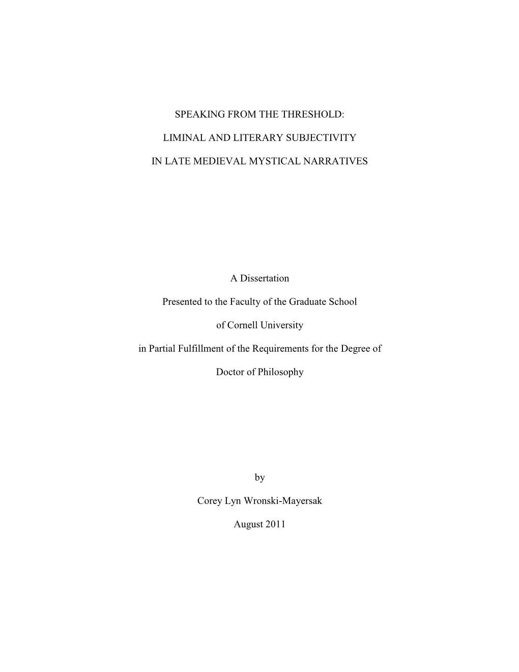 LIMINAL and LITERARY SUBJECTIVITY in LATE MEDIEVAL MYSTICAL NARRATIVES a Dissertation Presented To