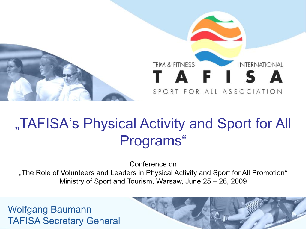 „TAFISA„S Physical Activity and Sport for All Programs“