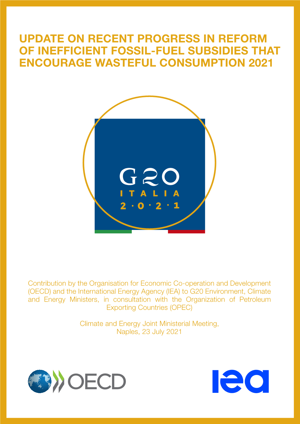 Update on Recent Progress in Reform of Inefficient Fossil-Fuel Subsidies That Encourage Wasteful Consumption 2021