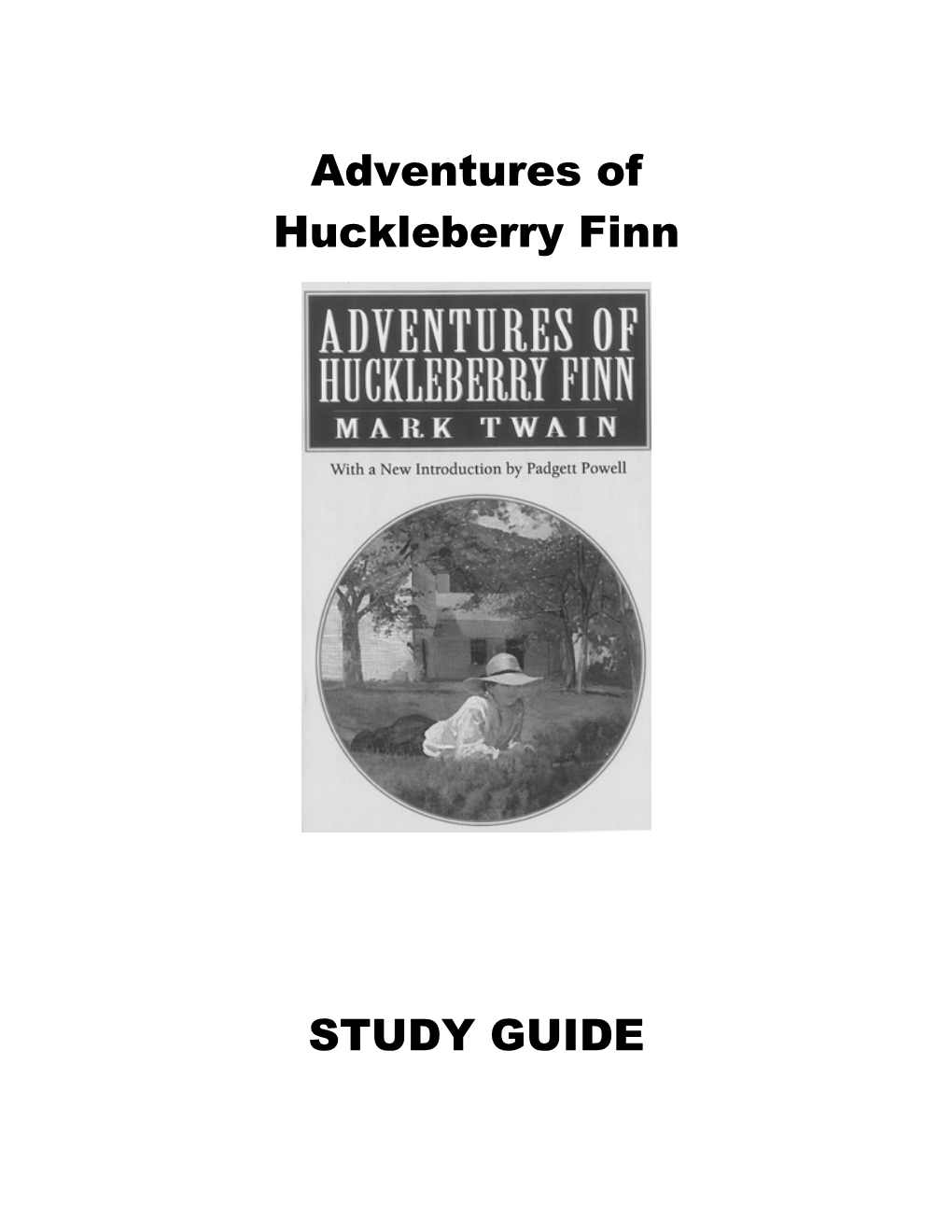 Adventures of Huckleberry Finn STUDY GUIDE