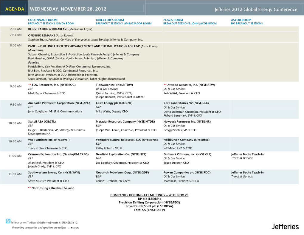 AGENDA WEDNESDAY, NOVEMBER 28, 2012 Jefferies 2012 Global Energy Conference