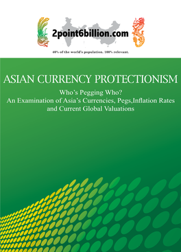 Asian Currency Protectionism Who's Pegging Who?