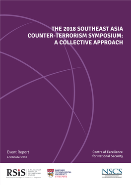 The 2018 Southeast Asia Counter-Terrorism Symposium: a Collective Approach