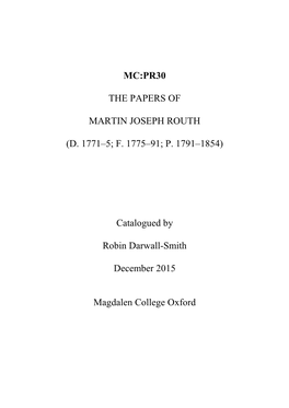 Mc:Pr30 the Papers of Martin Joseph Routh (D. 1771–5; F