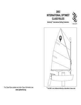 2003 INTERNATIONAL OPTIMIST CLASS RULES Authority*: International Sailing Federation I S a F