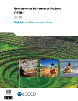 Environmental Performance Reviews PERU 2016 Highlights and Recommendations Environmental Performance Reviews PERU 2016 Highlights and Recommendations