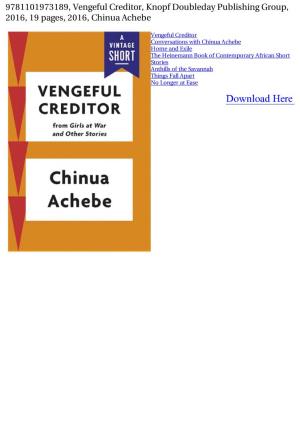 9781101973189, Vengeful Creditor, Knopf Doubleday Publishing Group, 2016, 19 Pages, 2016, Chinua Achebe