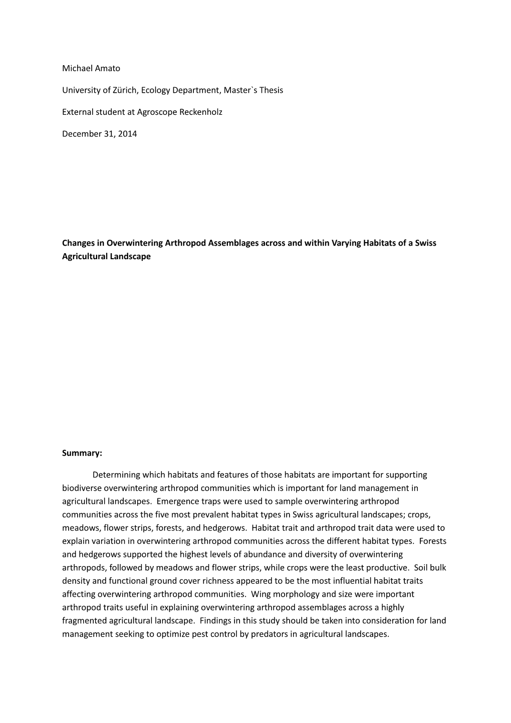 Michael Amato University of Zürich, Ecology Department, Master`S Thesis External Student at Agroscope Reckenholz December 31, 2