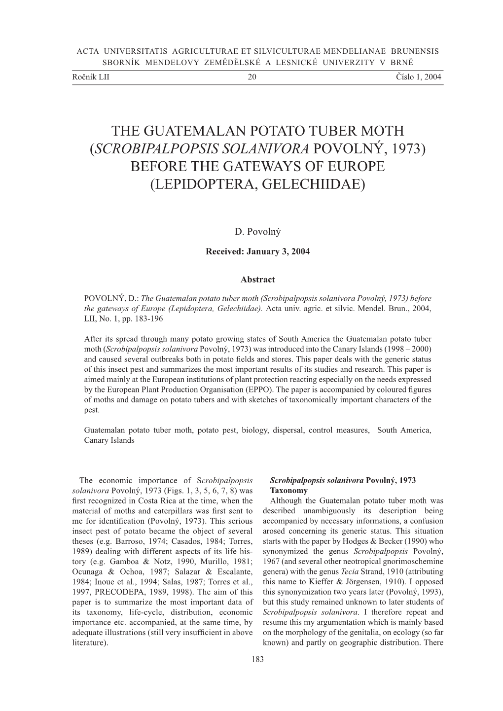 The Guatemalan Potato Tuber Moth (Scrobipalpopsis Solanivora Povolný, 1973) Before the Gateways of Europe (Lepidoptera, Gelechiidae)