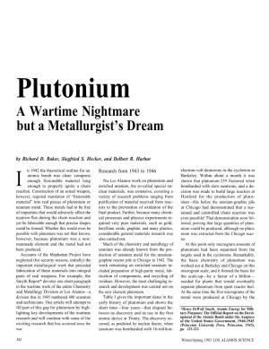 Plutonium a Wartime Nightmare but a Metallurgist’S Dream