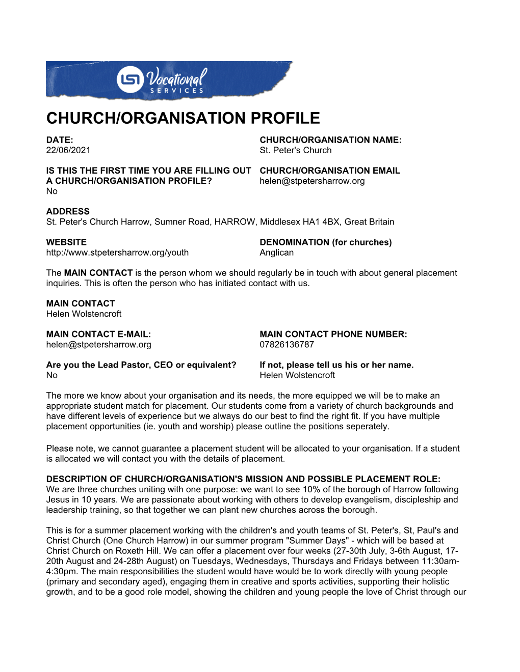 CHURCH/ORGANISATION PROFILE DATE: CHURCH/ORGANISATION NAME: 22/06/2021 St