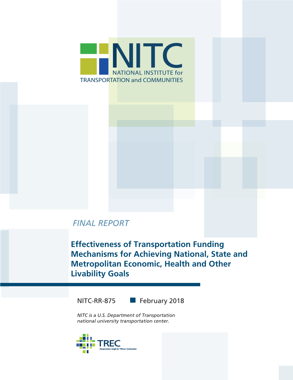 Effectiveness of Transportation Funding Mechanisms for Achieving National, State and Metropolitan Economic, Health and Other Livability Goals